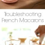 Troubleshooting French Macarons