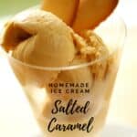 Salted Caramel Ice Cream in a Glass with cookies